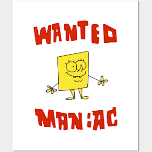 wanted maniac Posters and Art